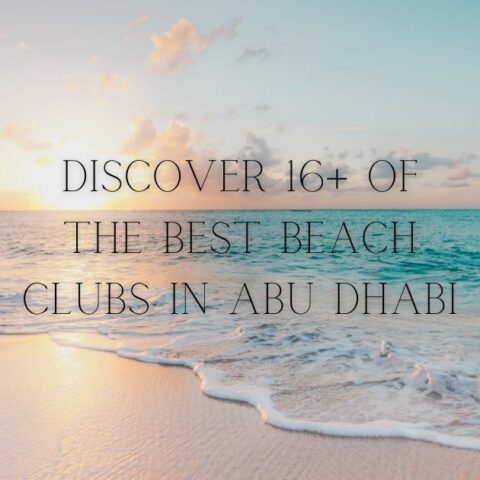 Discover 16+ Of The Best Beach Clubs in Abu Dhabi