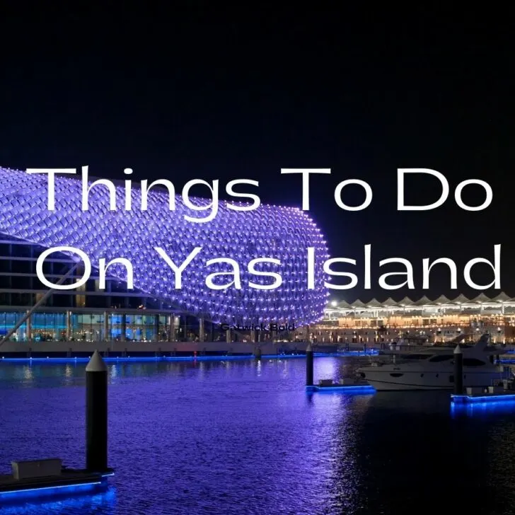 things to do on Yas Island