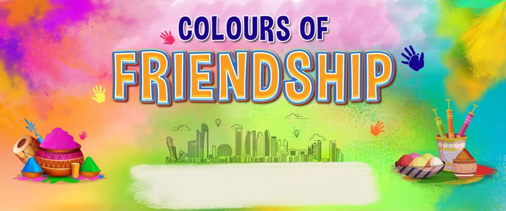 Things To Do This March - Colours of Friendship